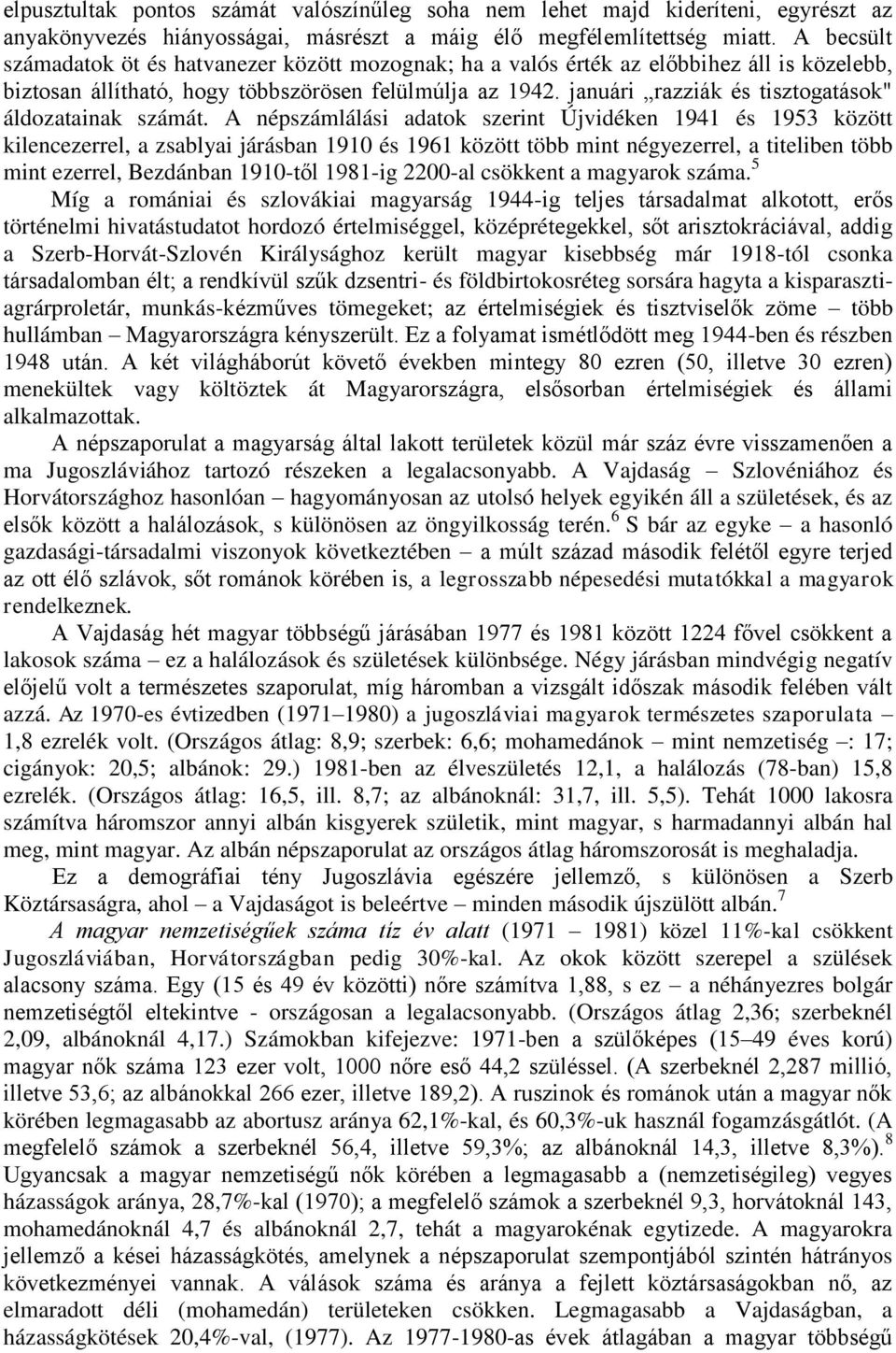 januári razziák és tisztogatások" áldozatainak számát.