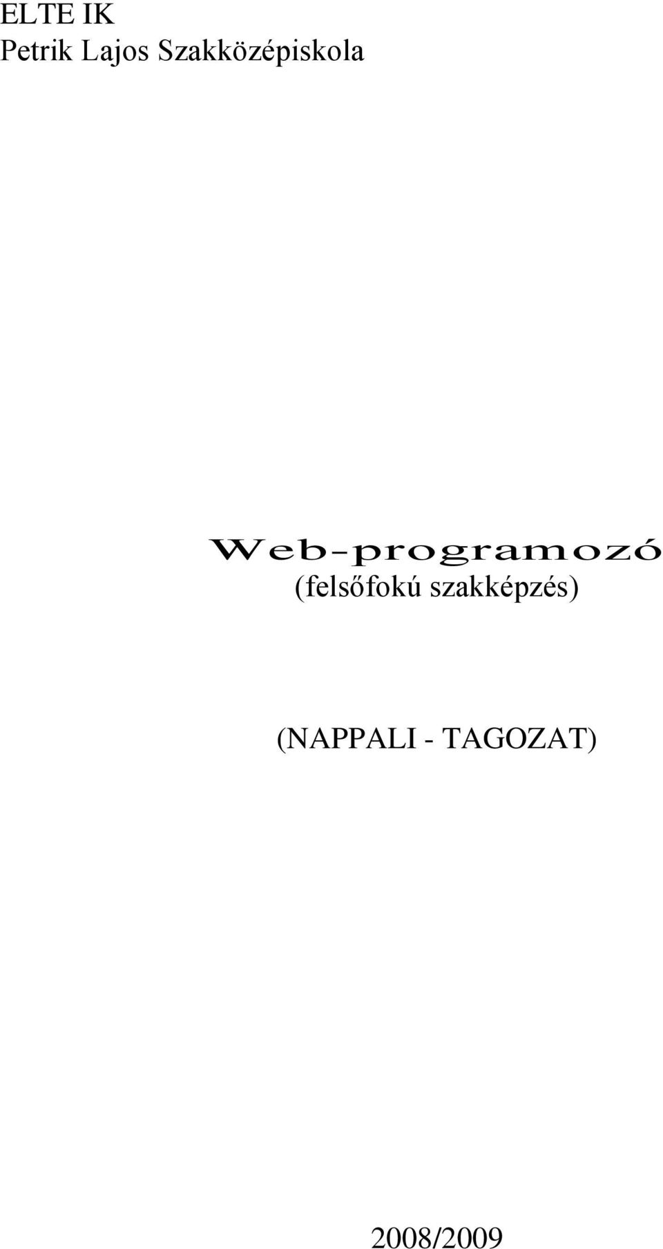 Web-programozó (felsőfokú