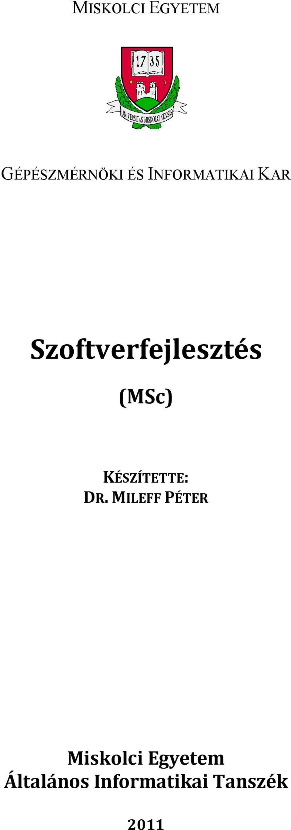 (MSc) KÉSZÍTETTE: DR.