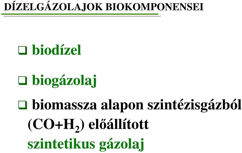 alapon szintézisgázból (CO+H 2