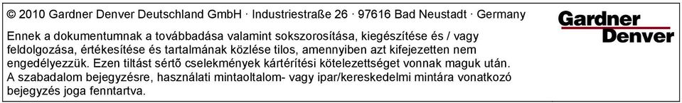 amennyiben azt kifejezetten nem engedélyezzük.