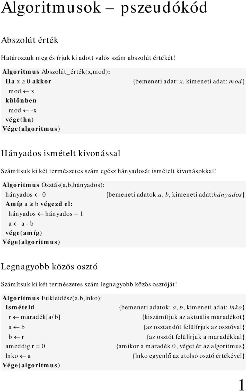 egész hányadosát ismételt kivonásokkal!