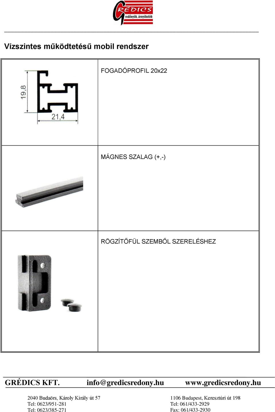 FOGADÓPROFIL 20x22 MÁGNES