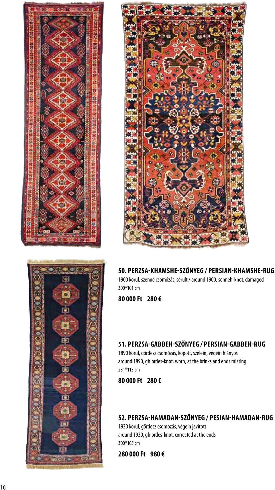 Perzsa-Gabbeh-szőnyeg / Persian-Gabbeh-rug 1890 körül, gördesz csomózás, kopott, szélein, végein hiányos around 1890,