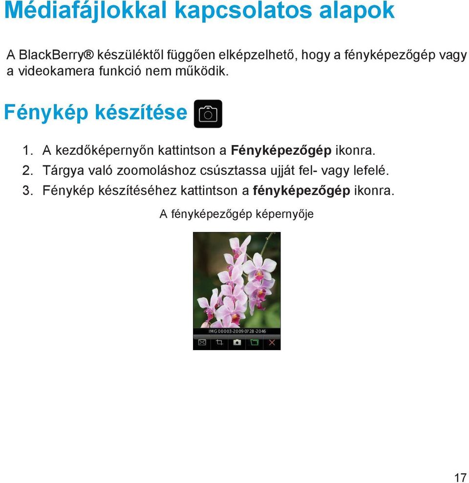 A kezdőképernyőn kattintson a Fényképezőgép ikonra. 2.