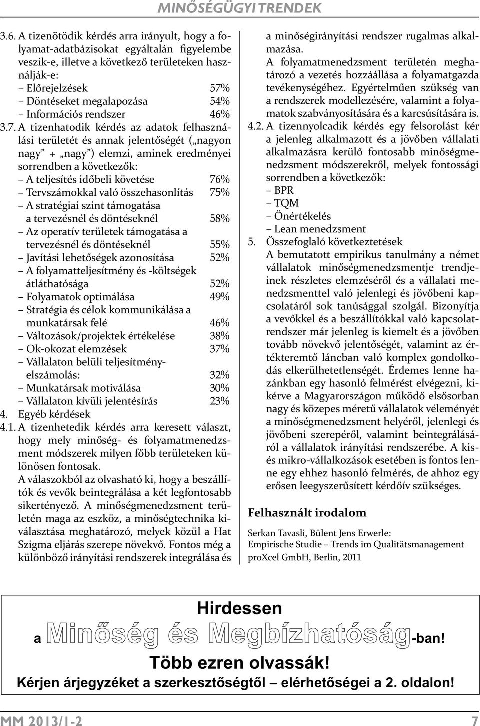 Információs rendszer 46% 3.7.