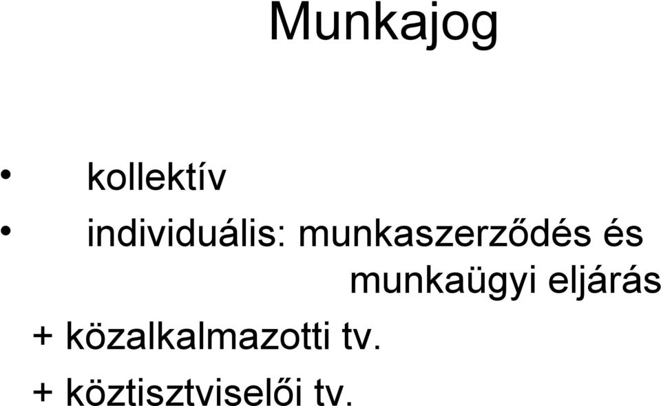 munkaszerződés és munkaügyi