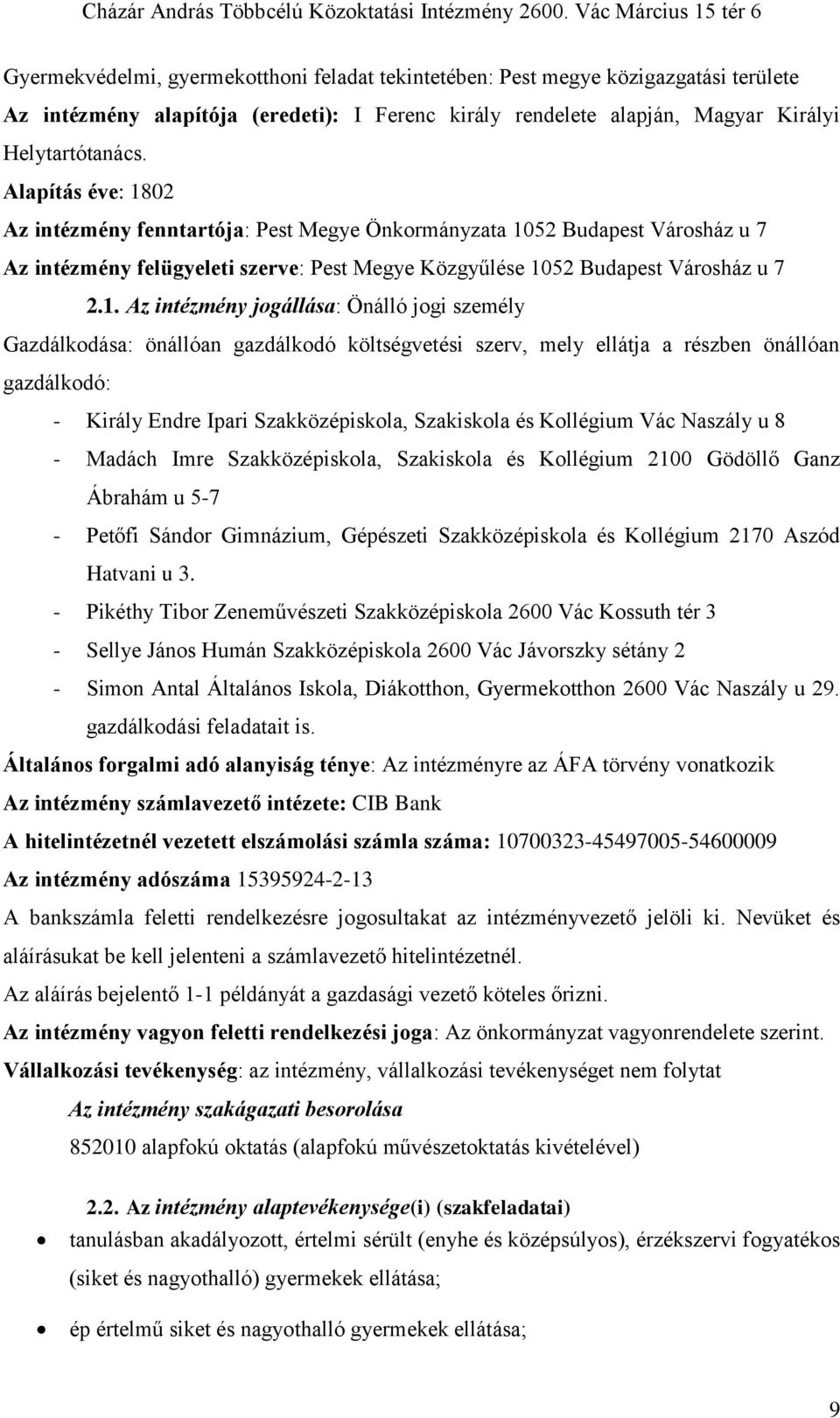 02 Az intézmény fenntartója: Pest Megye Önkormányzata 10