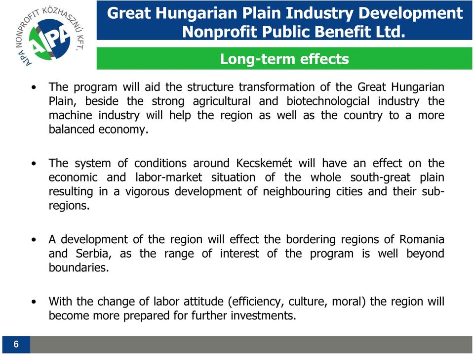 region as well as the country to a more balanced economy.