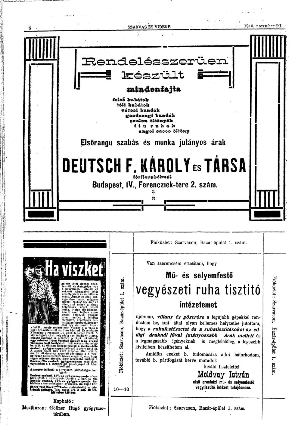 aknek éjjel-nappal szüntelenül vszketegsége van s nyugalmát, alvását és sokszor társadalm létét veszélyeztet, az Sajnálatraméld. Ámbár ez csak bőrngerlésre mutat, mégsem lce/.