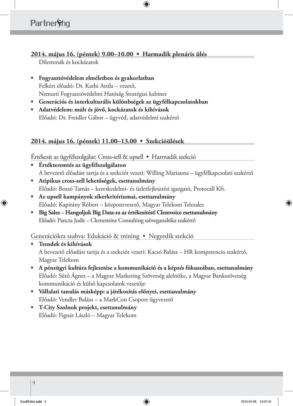kereskedelmi- és üzletfejlesztési igazgató, Protocall Kft.
