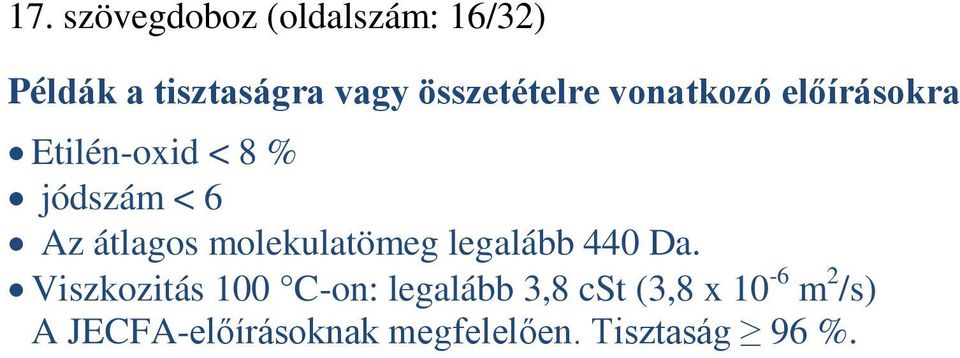 átlagos molekulatömeg legalább 440 Da.