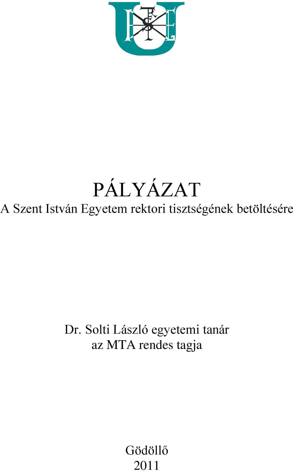 Dr. Solti László egyetemi tanár