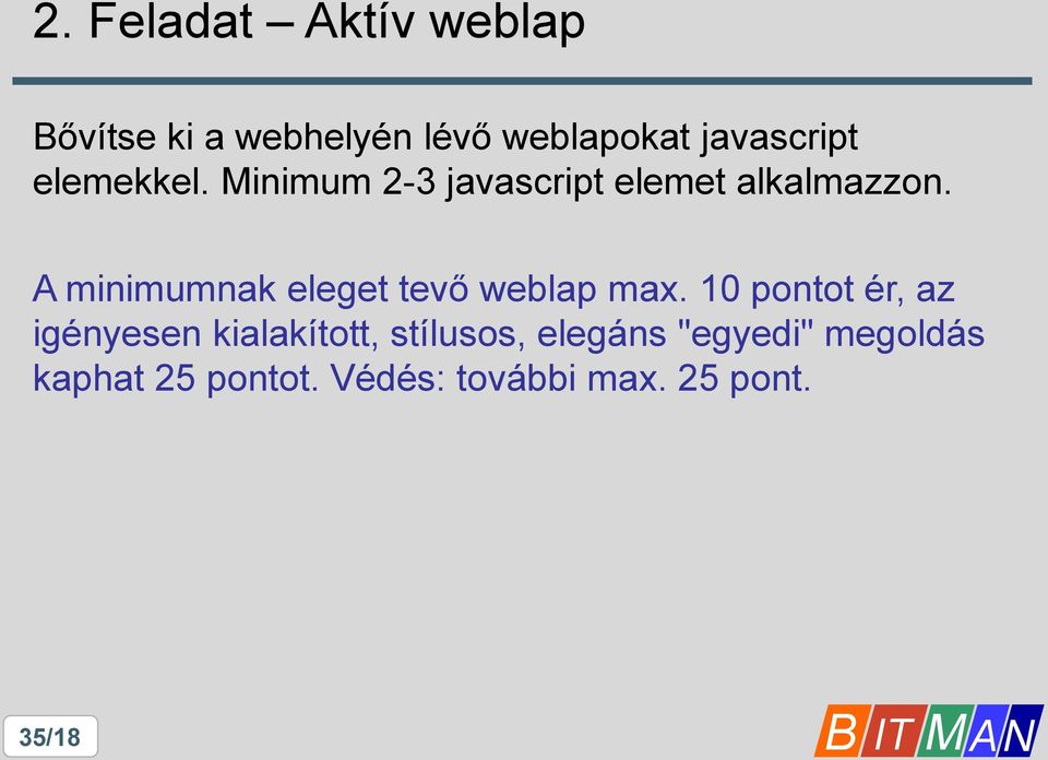 A minimumnak eleget tevő weblap max.