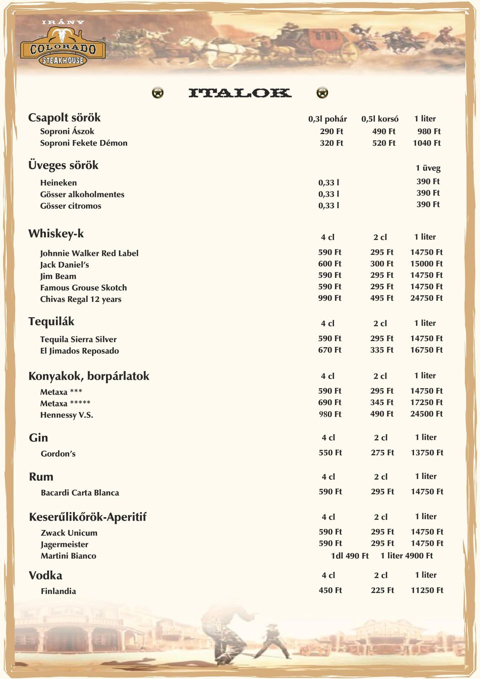 Tequilák 4 cl 2 cl 1 liter Tequila Si