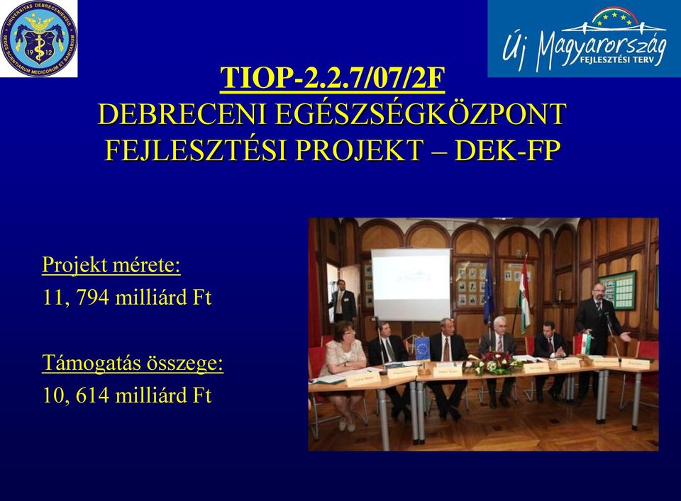 FEJLESZTÉSI PROJEKT DEK-FP Projekt