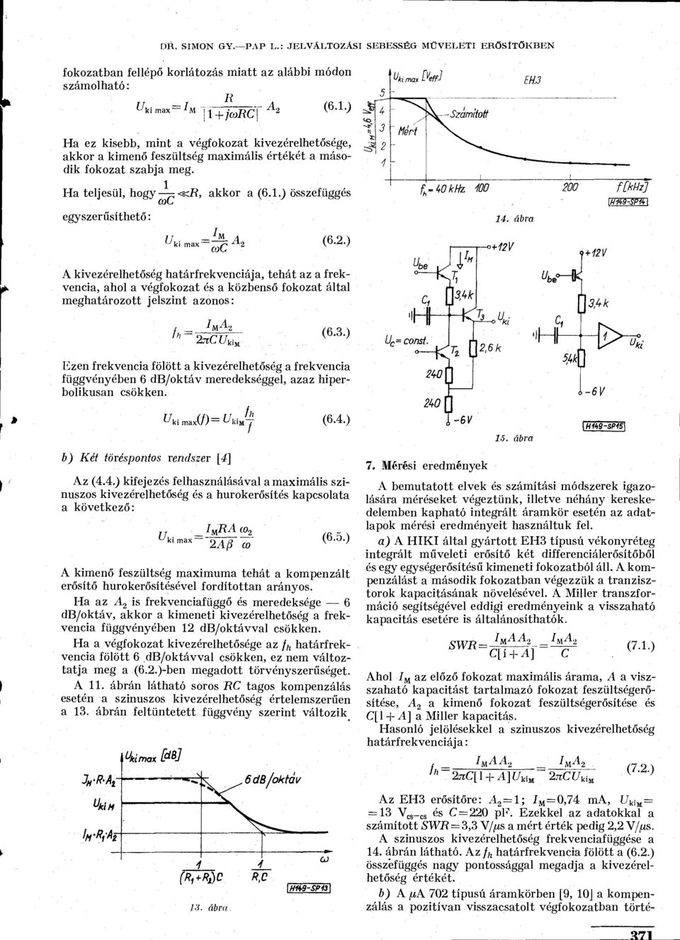 .) összefüggés ' Ukimax ÍW '^--Számított Mért - _ i f.-40 khz EH3 4. ábra lj ki max x l 2 