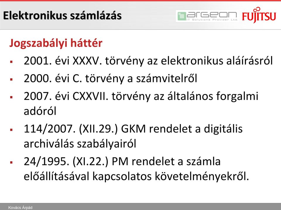 törvény az általános forgalmi adóról 114/2007. (XII.29.