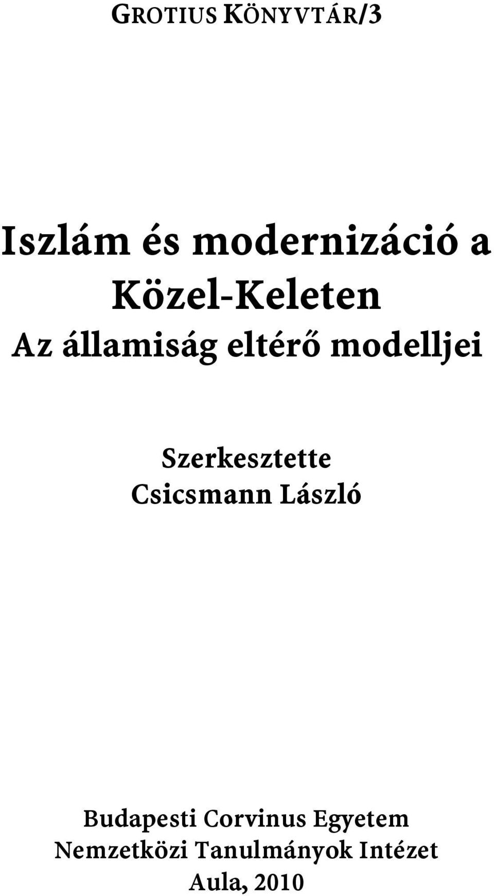 Szerkesztette Csicsmann László Budapesti