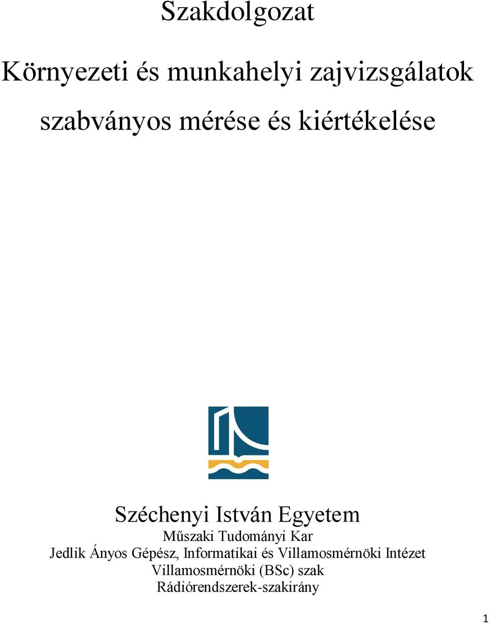 Műszaki Tudományi Kar Jedlik Ányos Gépész, Informatikai és