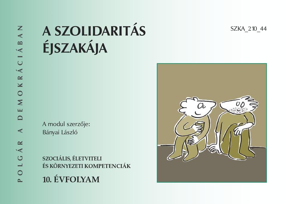 Bányai László SZOCIÁLIS, ÉLETVITELI ÉS