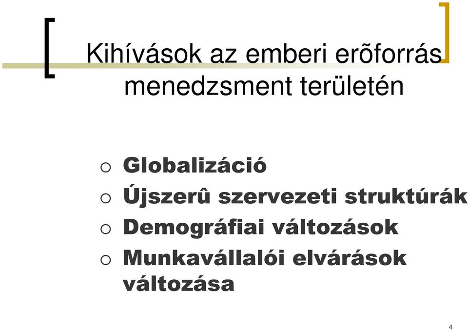 Újszerû szervezeti struktúrák