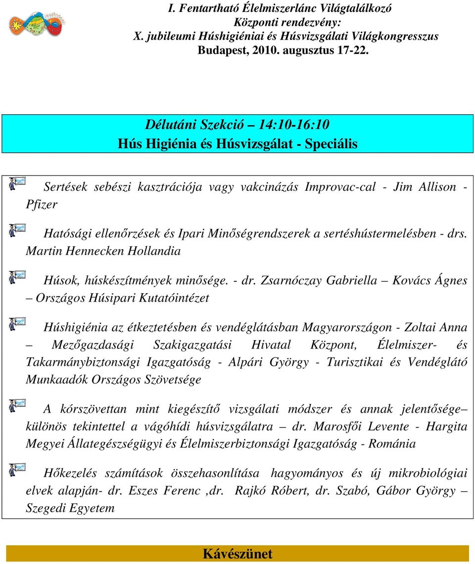 . Martin Hennecken Hollandia Húsok, húskészítmények minősége. - dr.