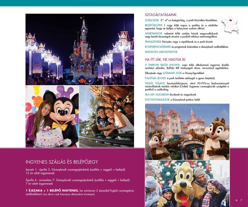 Konferenciatermek és programok biztosítása a disneylandi szállodákban.