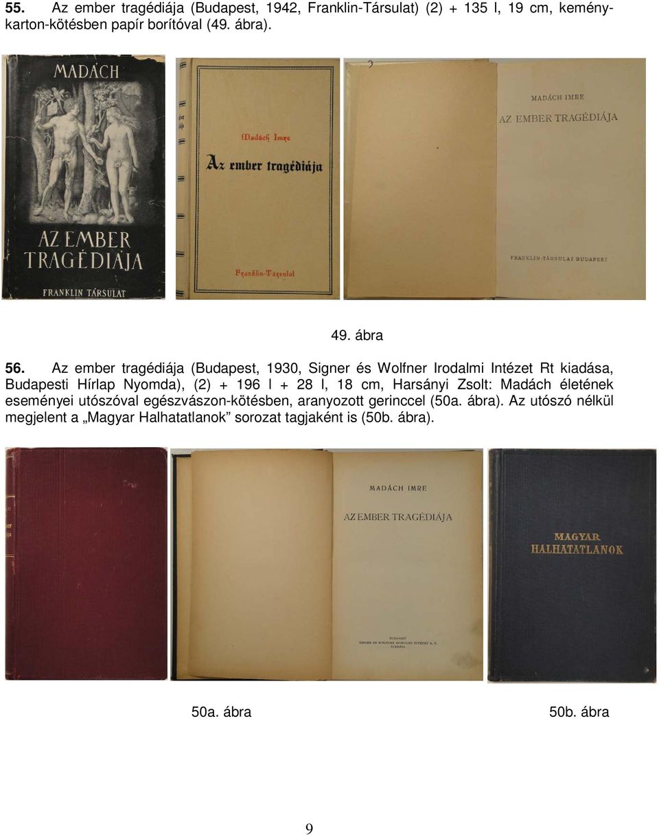 Az ember tragédiája (Budapest, 1930, Signer és Wolfner Irodalmi Intézet Rt kiadása, Budapesti Hírlap Nyomda), (2) + 196 l +