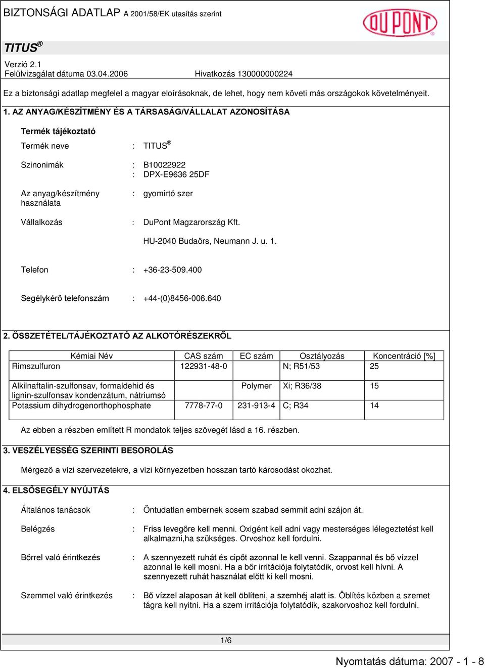 HU-2040 Budaörs, Neumann J. u. 1. Telefon : +36-23-509.400 6HJpO\NpU WHOHIRQV]iP : +44-(0)8456-006.640 g66=(7e7(/7è-e.2=7$7ï$=$/.27ï5e6=(.