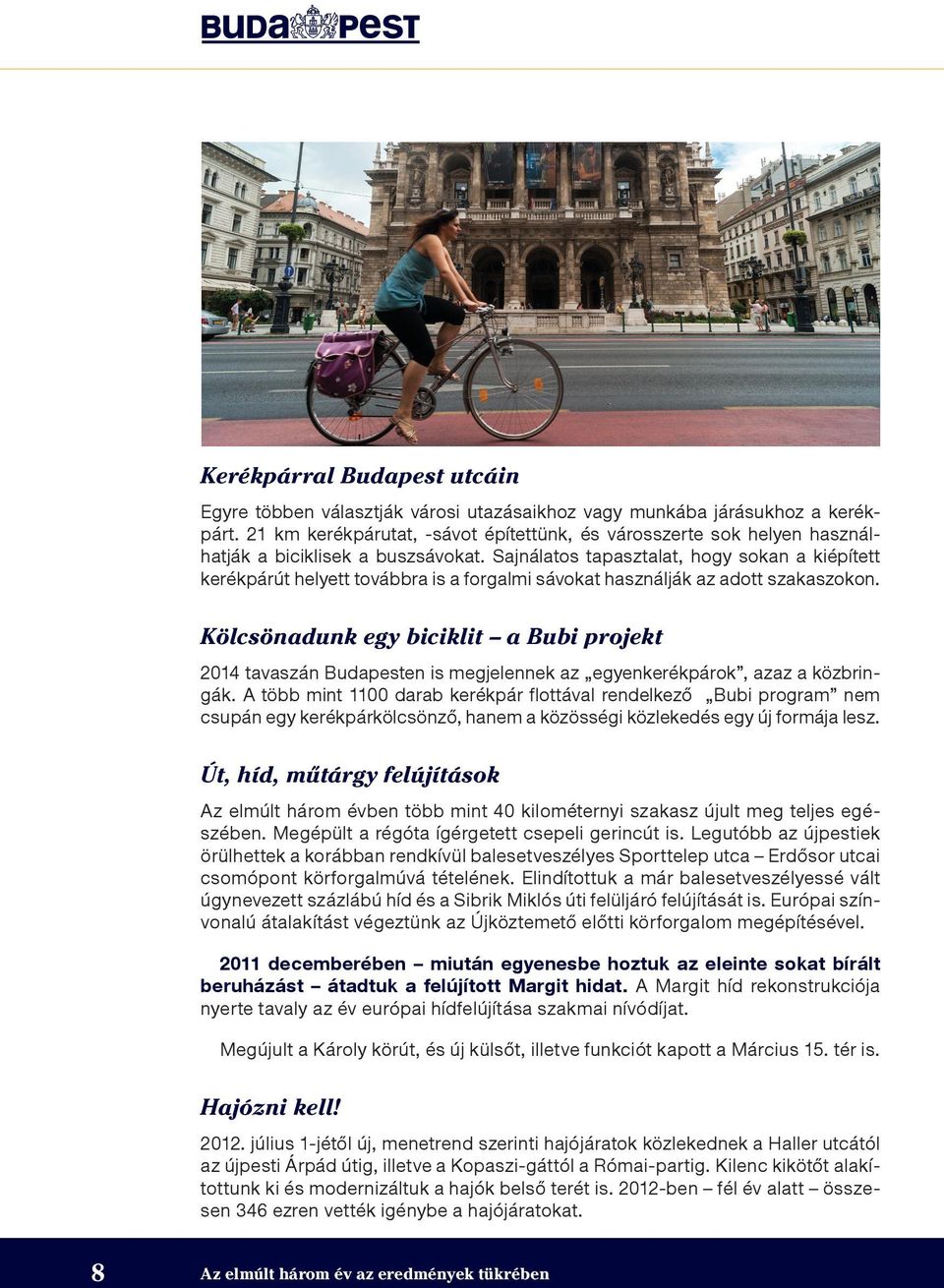 célú rehabilitációs programok megvalósítására.