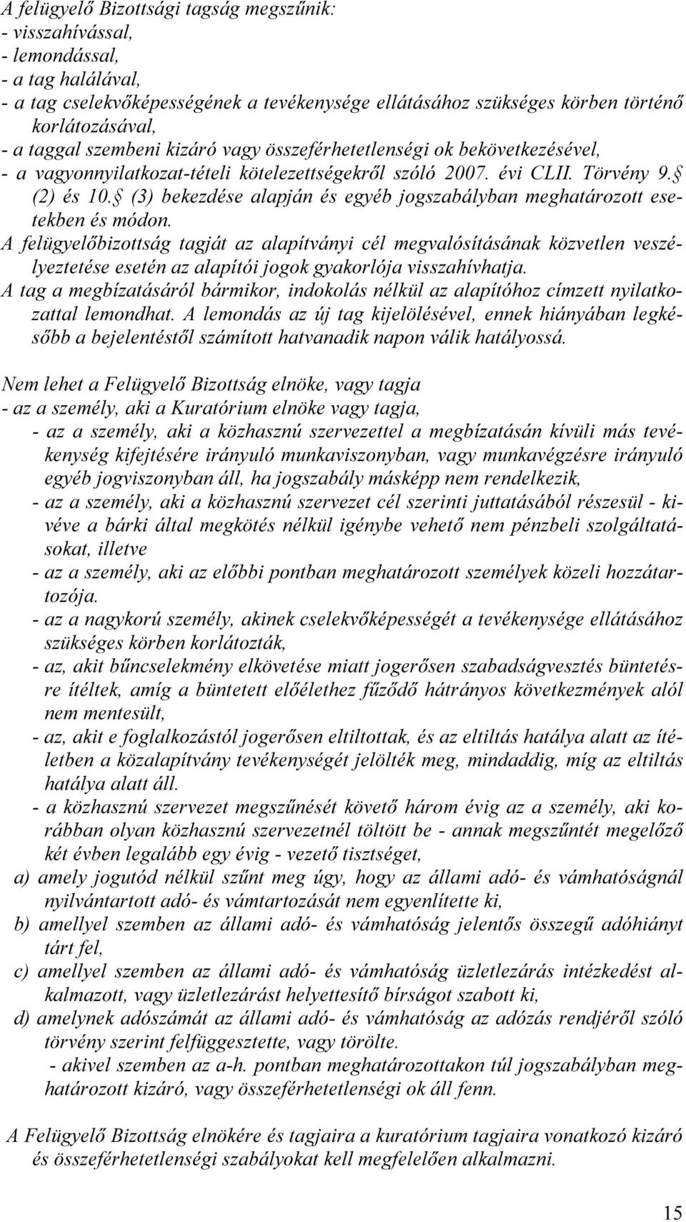 (3) bekezdése alapján és egyéb jogszabályban meghatározott esetekben és módon.