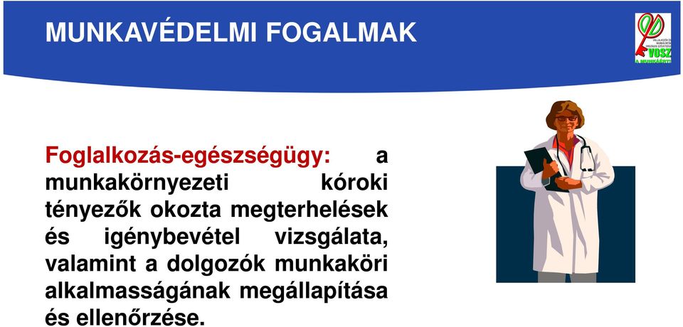 megterhelések és igénybevétel vizsgálata, valamint