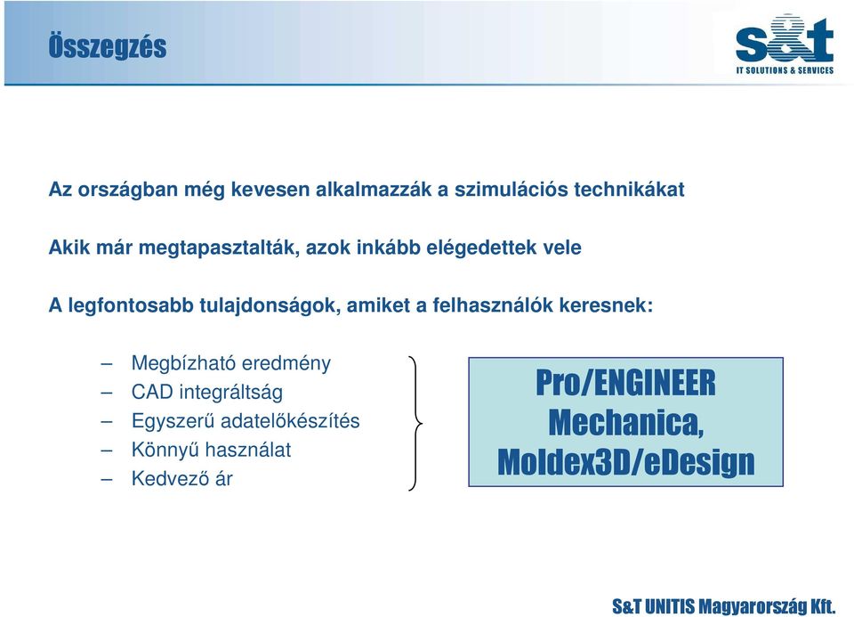 amiket a felhasználók keresnek: Megbízható eredmény CAD integráltság Egyszerő