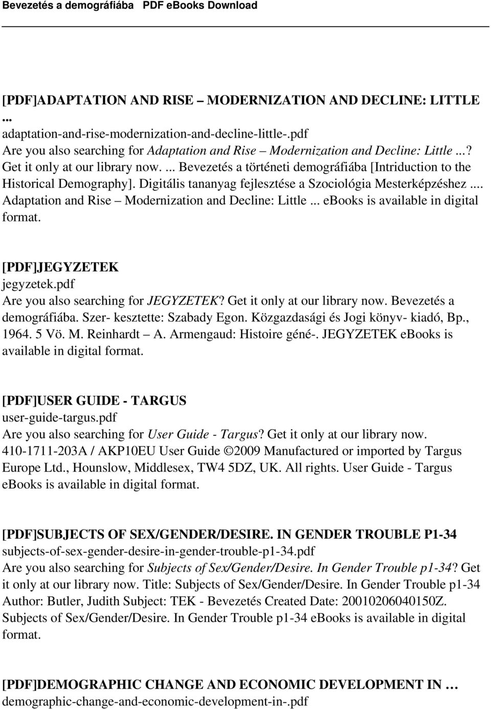 Digitális tananyag fejlesztése a Szociológia Mesterképzéshez... Adaptation and Rise Modernization and Decline: Little... ebooks is available in digital format. [PDF]JEGYZETEK jegyzetek.