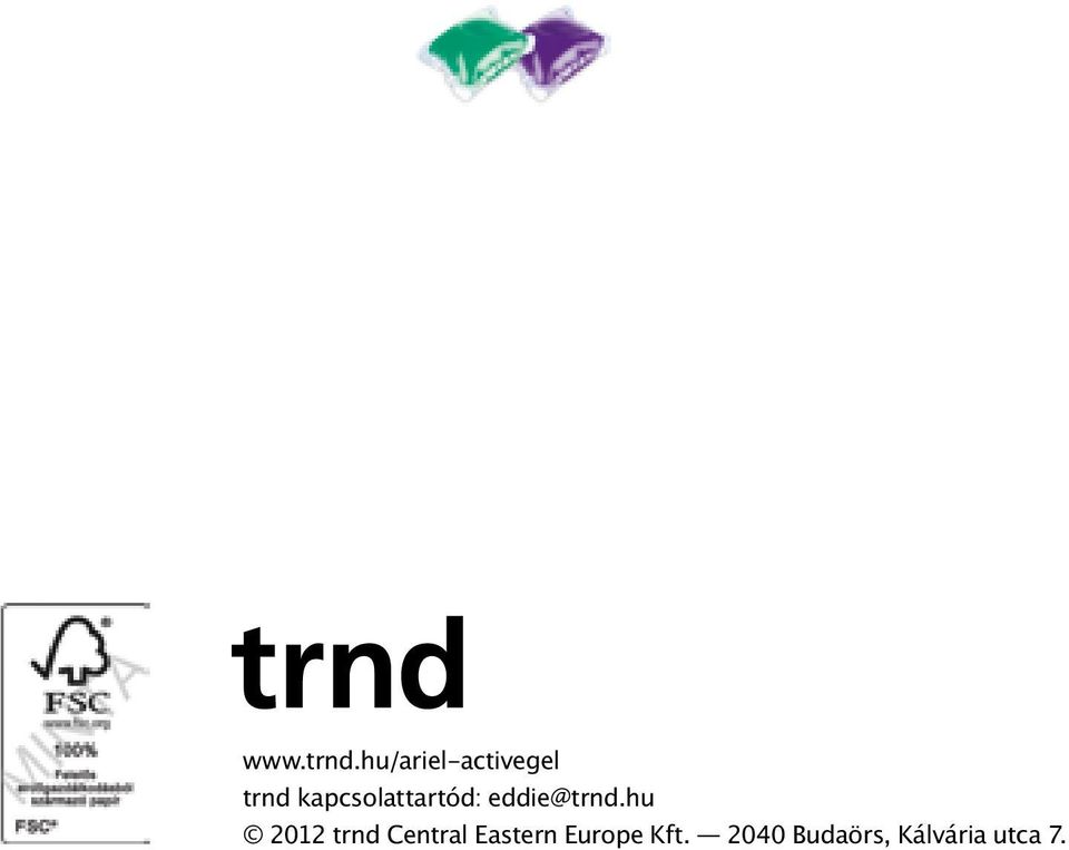 kapcsolattartód: eddie@trnd.