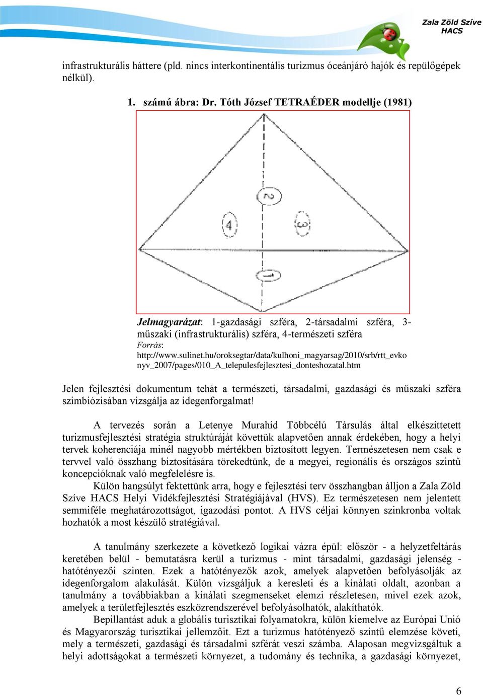 hu/oroksegtar/data/kulhoni_magyarsag/2010/srb/rtt_evko nyv_2007/pages/010_a_telepulesfejlesztesi_donteshozatal.