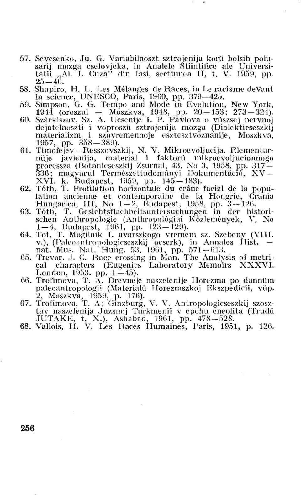 20-153; 273-324). 60. Szárkiszov, Sz. A. Ucsenije I. P.