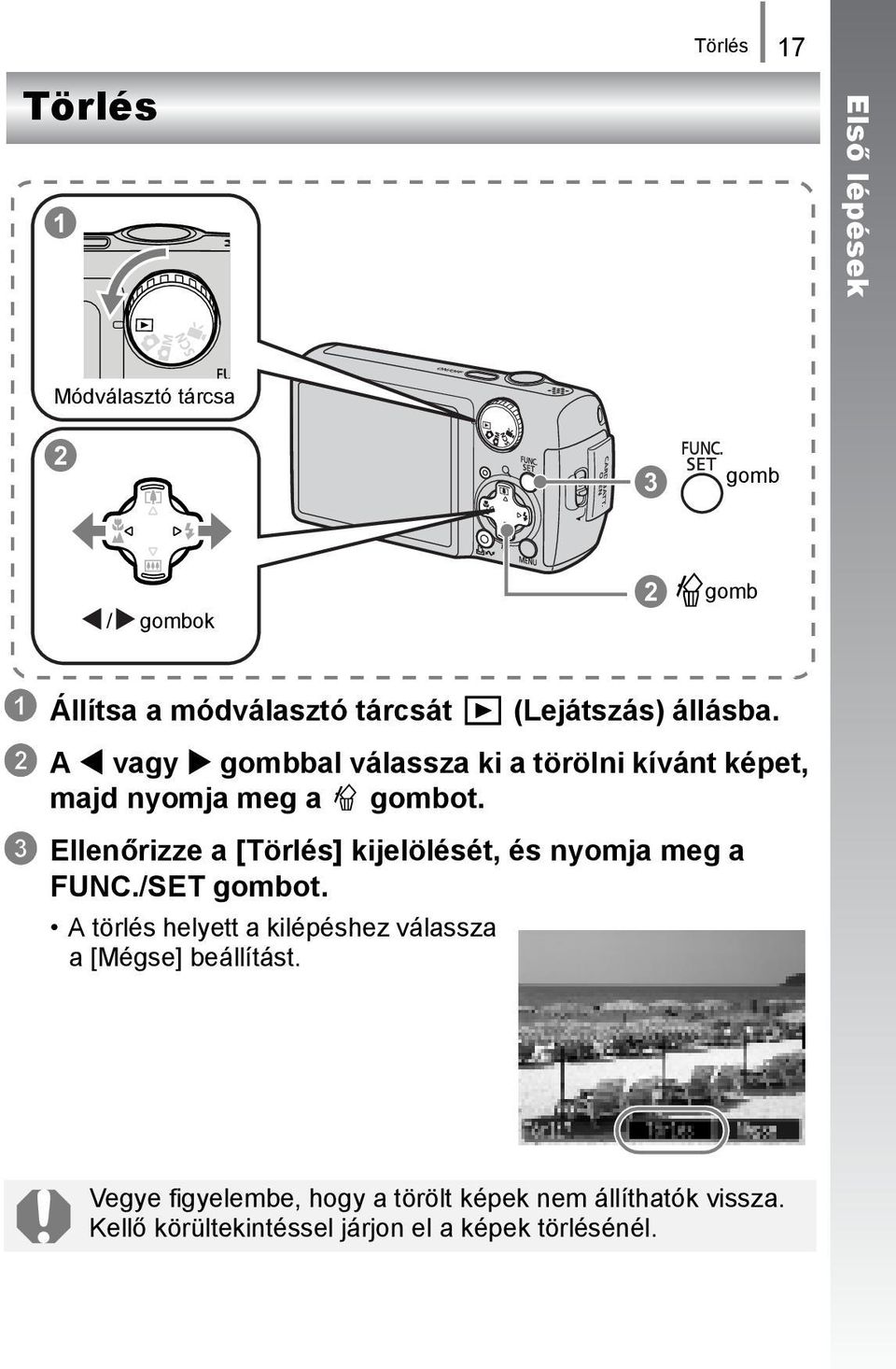 c Ellenőrizze a [Törlés] kijelölését, és nyomja meg a FUNC./SET gombot.