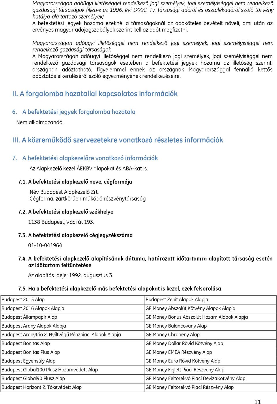 adójogszabályok szerint kell az adót megfizetni.