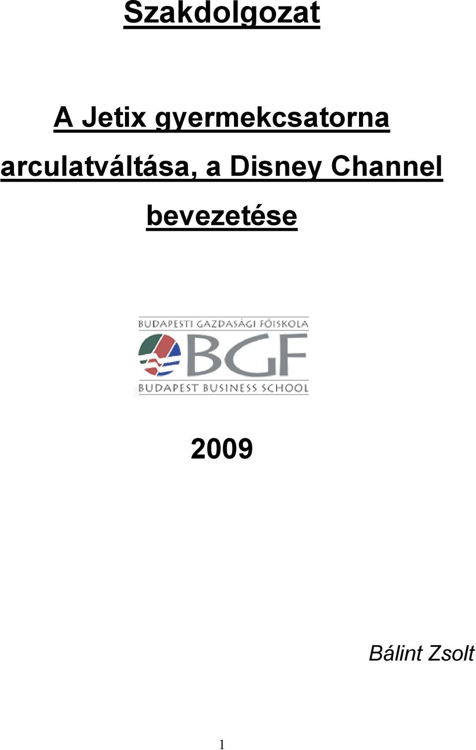 arculatváltása, a Disney