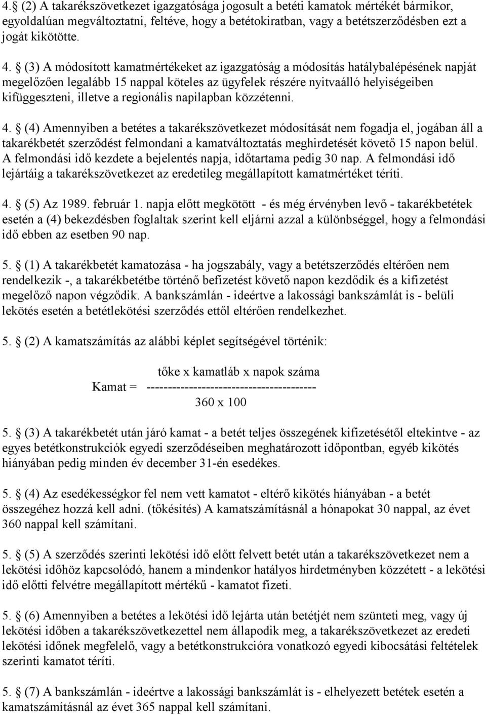 regionális napilapban közzétenni. 4.