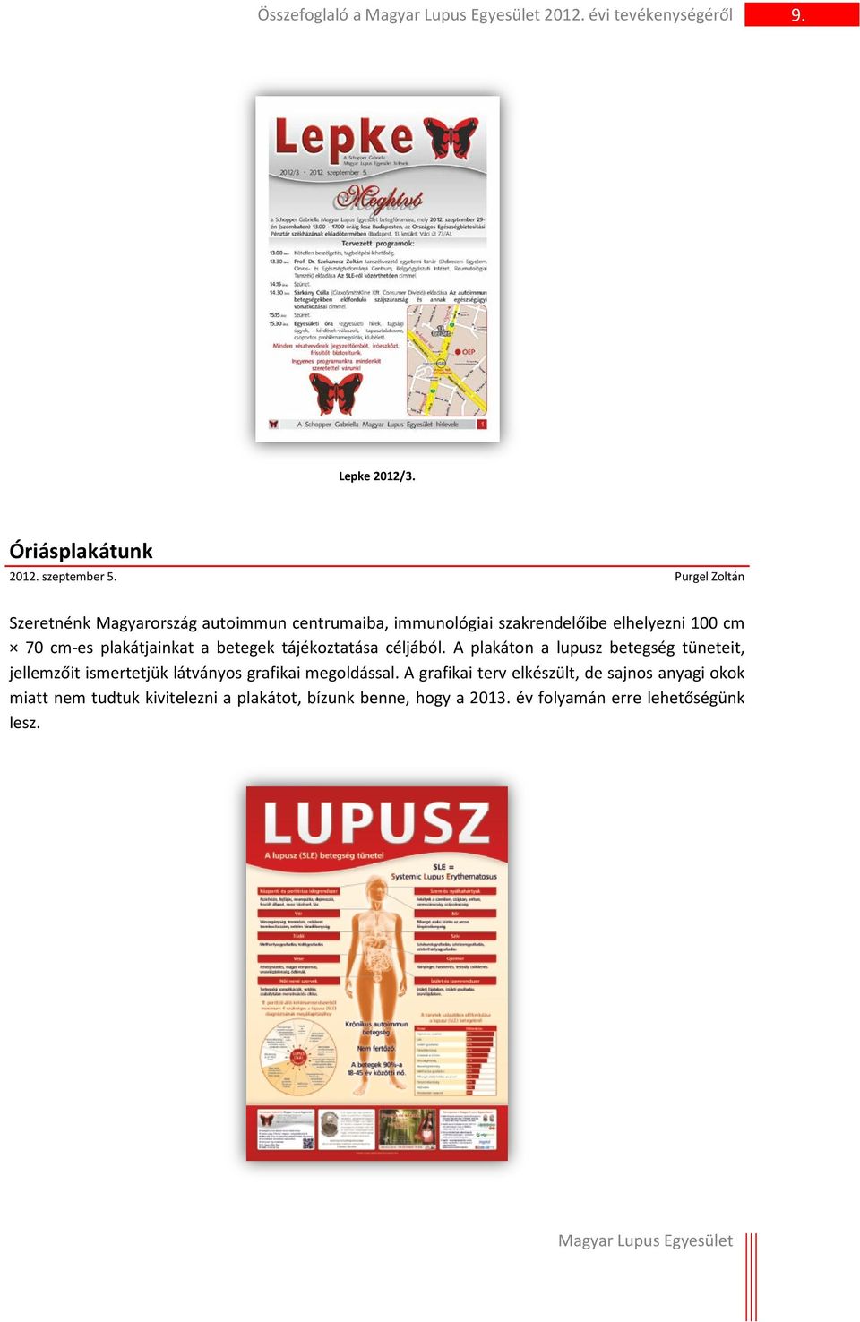 plakátjainkat a betegek tájékoztatása céljából.