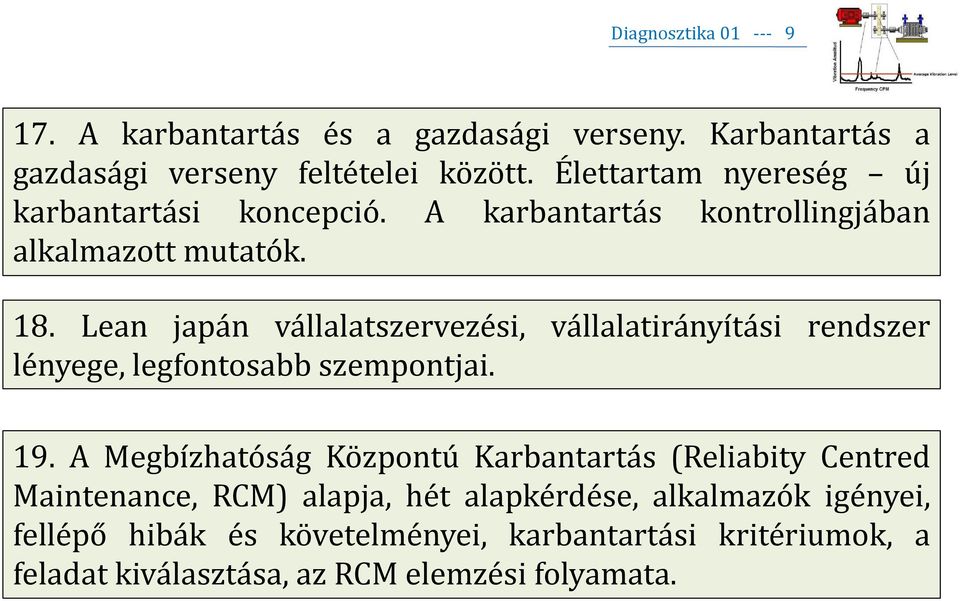 Lean japán vállalatszervezési, vállalatirányítási rendszer lényege, legfontosabb szempontjai. 19.