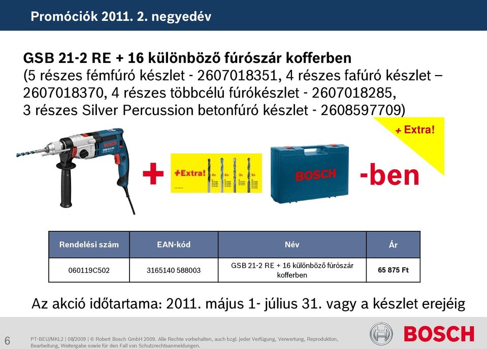 - 2607018285, 3 részes Silver Percussion betonfúró készlet - 2608597709) Extra!