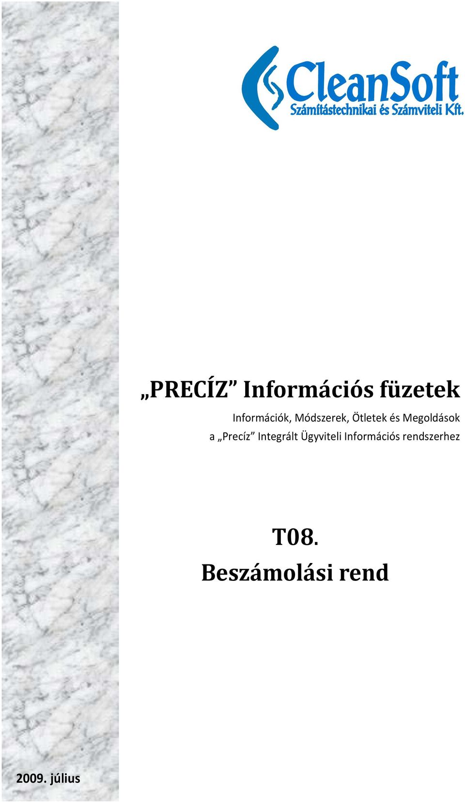 Precíz Integrált Ügyviteli Információs