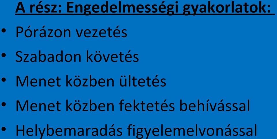 közben ültetés Menet közben fektetés