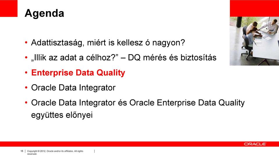 DQ mérés és biztosítás Enterprise Data Quality Oracle Data