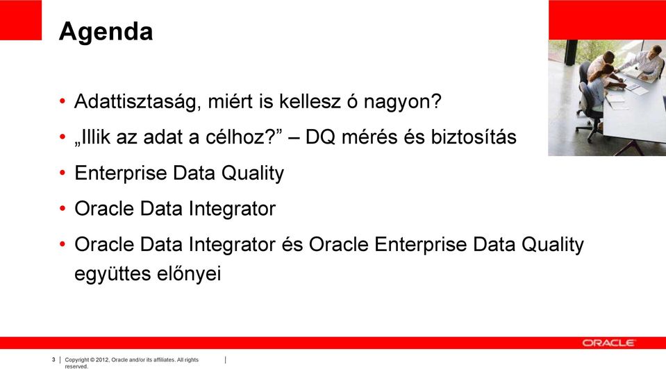 DQ mérés és biztosítás Enterprise Data Quality Oracle Data