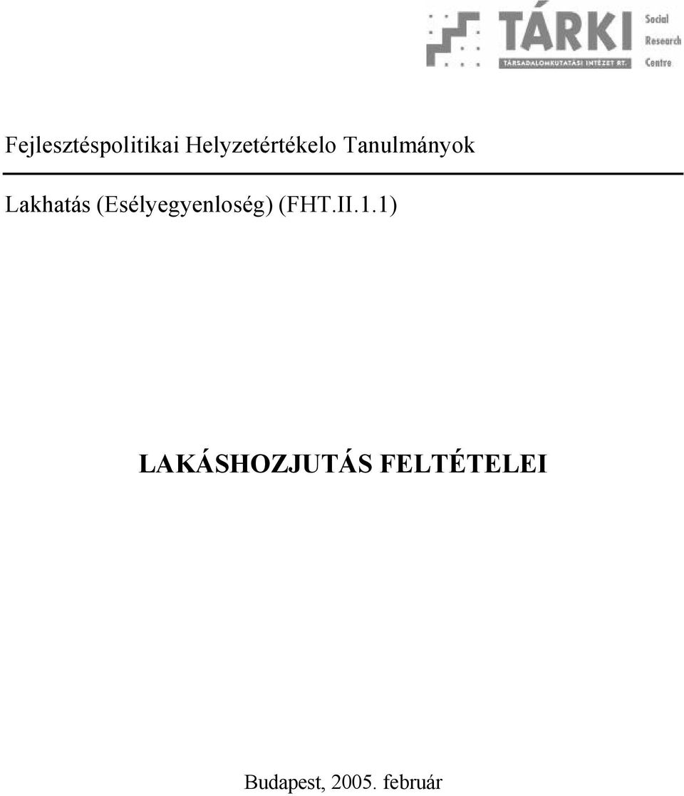 Lakhatás (Esélyegyenloség) (FHT.